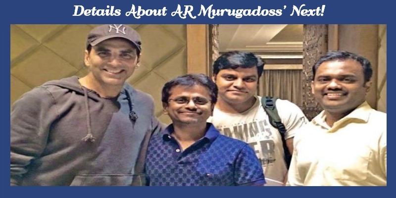 Details About AR Murugadoss’ Next!