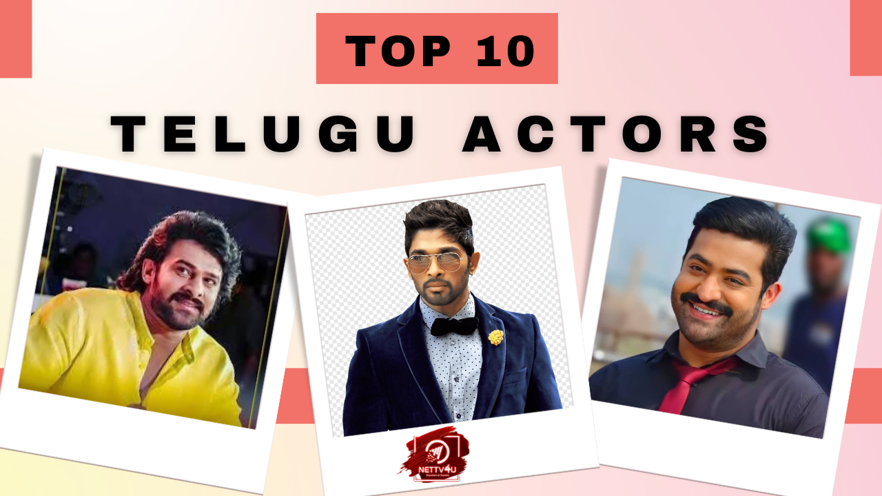 Top 10 Telugu Actors
