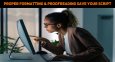 How Proper Formatting And Proofreading Save Your Script From Rejection