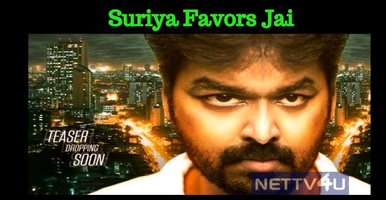 Suriya Favors Jai!