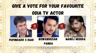 Give A Vote For Your Favourite Odia TV Actor