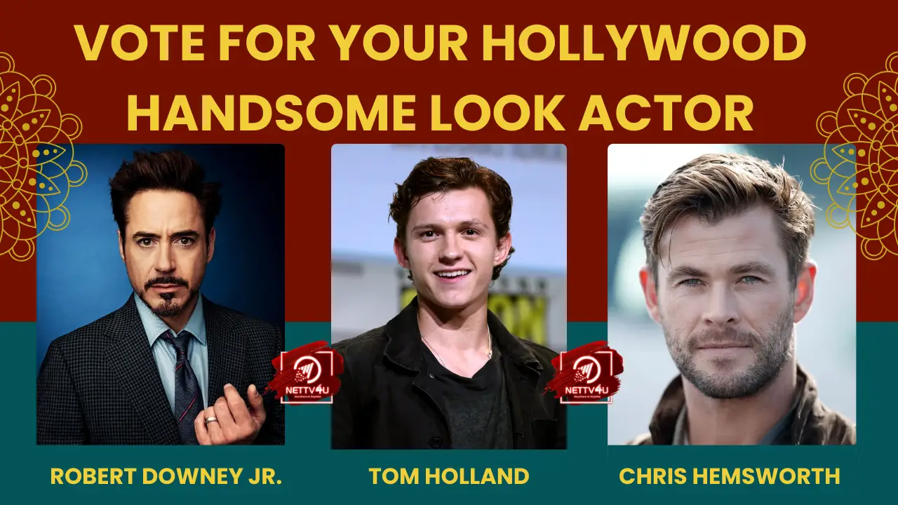 Vote For Your Hollywood Handsome Look Actor