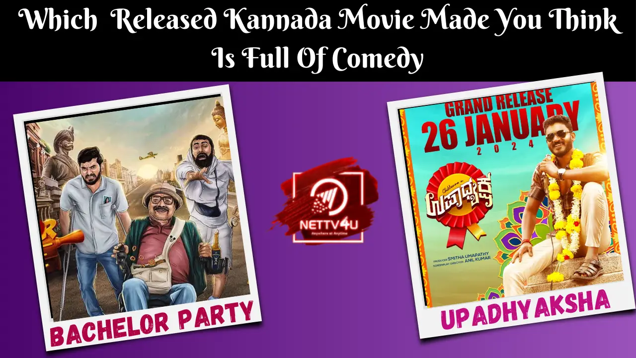 Which Released Kannada Movie Made You Think Is Full Of Comedy