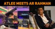 Atlee Meets AR Rahman! Tamil News