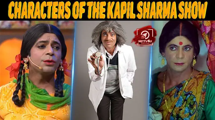 Top 10 Characters Of The Kapil Sharma Show | Latest Articles | NETTV4U