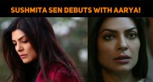 Sushmita Sen Debuts With Aarya!