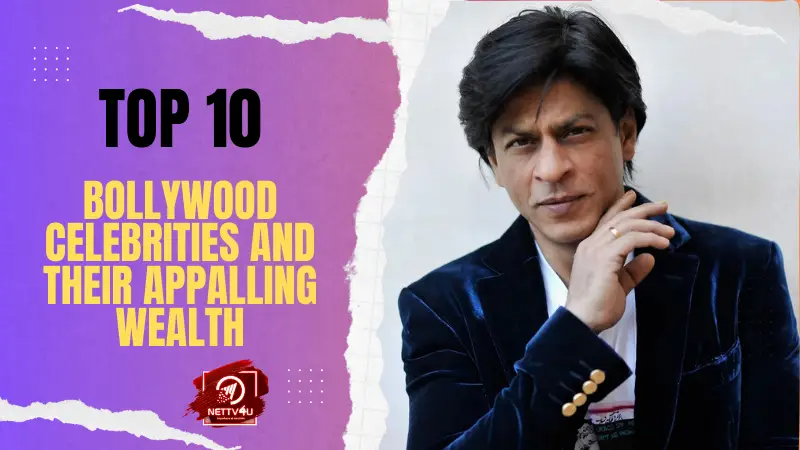 Top 10 Bollywood Celebrities And Their Appalling Wealth  Hindi Article