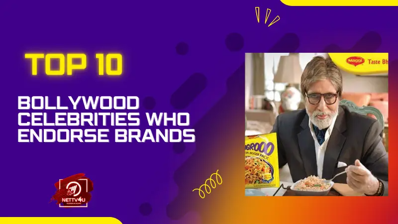 Top 10 Bollywood Celebrities Who Endorse Brands Hindi Article