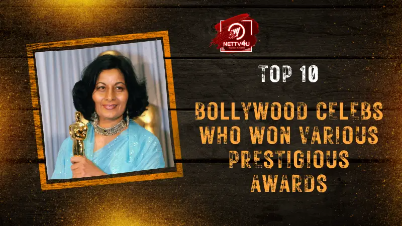 Top 10 Bollywood Celebs Who Won Various Prestigious Awards Hindi Article