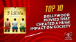 Top 10 Bollywood Movies That Created A Huge Impact On Society Hindi Article