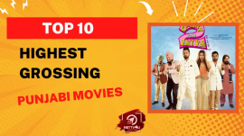 Top 10 Highest Grossing Punjabi Movies