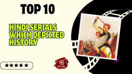 Top 10 Hindi Serials Which Depicted History