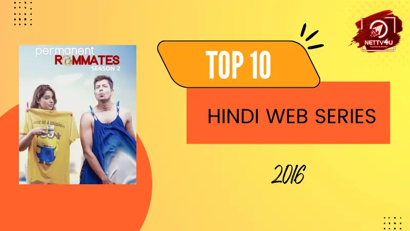 Top 10 Hindi Web Series 2016 Hindi Article