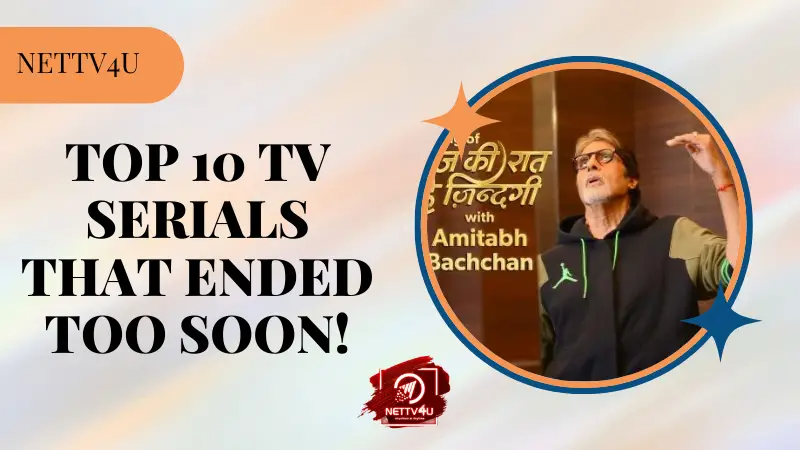 Top 10 TV Serials That Ended Too Soon! Hindi Article