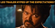 Leo Trailer Hyped Up The Expectations?