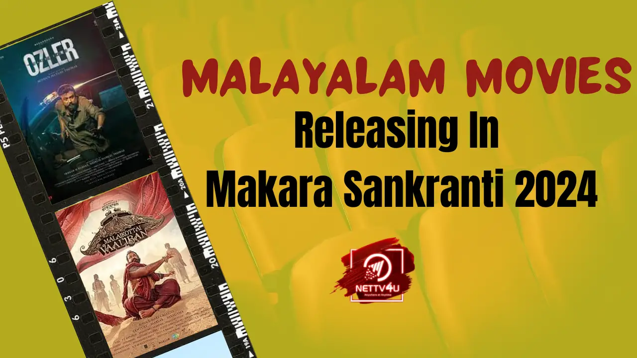 Malayalam Movies Releasing In Makara Sankranti 2024 NETTV4U