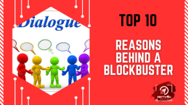 Top 10 Reasons Behind A Blockbuster