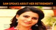 Samantha Speaks About Her Retirement? Telugu News