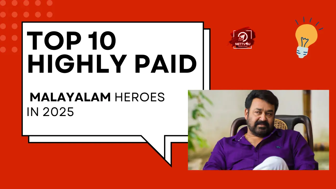 Top 10 Highly Paid Malayalam Heroes In 2025