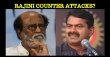 Rajini Takes A Dig At Seeman? Tamil News