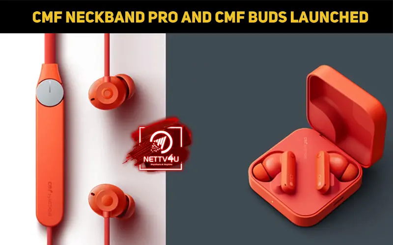 CMF Neckband Pro And CMF Buds Launched In India | Latest Tech News ...