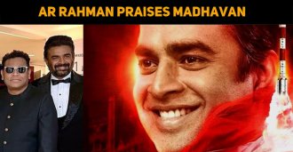 AR Rahman Praises Madhavan For His Wonderful Cr..