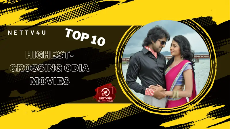 Discover the Blockbusters: Top 10 Highest-Grossing Odia Movies