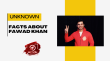 Unknown Facts About Fawad Khan Hindi Article