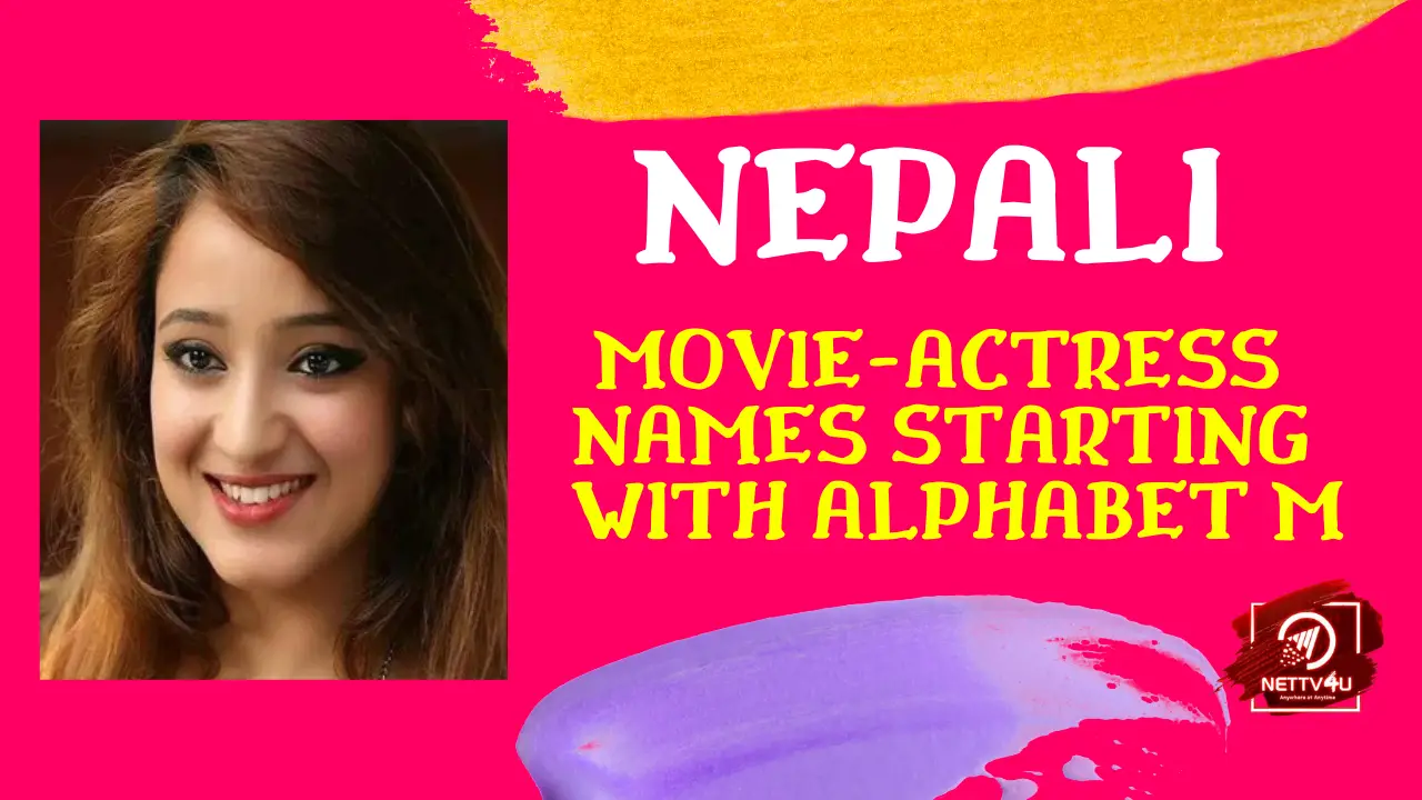 nepali-movie-actress-names-starting-with-alphabet-m-nettv4u