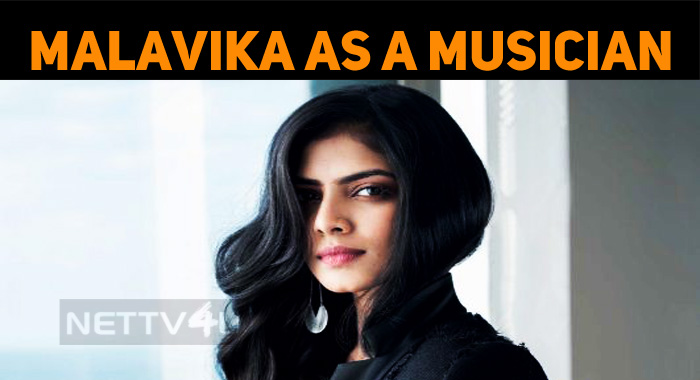 Malavika Mohanan Plays A Musician!