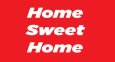 Home Sweet Home