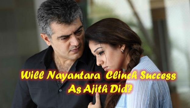Will Nayan Do What Ajith Did?