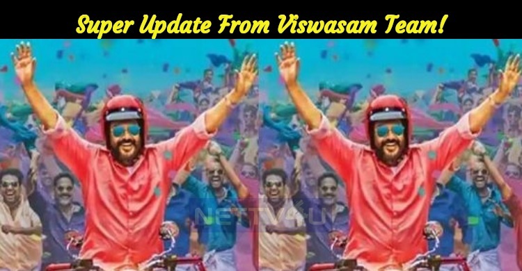 Super Update From Viswasam Team!
