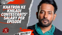 Khatron Ke Khiladi Contestants’ Salary Per Episode