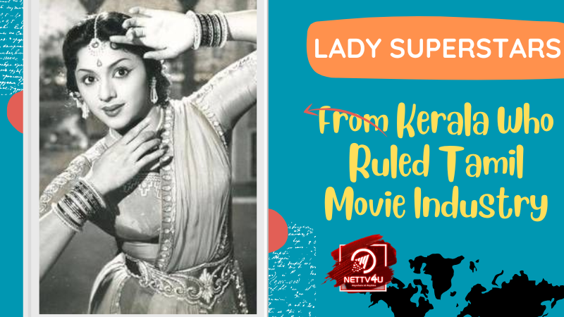 Lady Superstars From Kerala Who Ruled Tamil Movie Industry Tamil Article