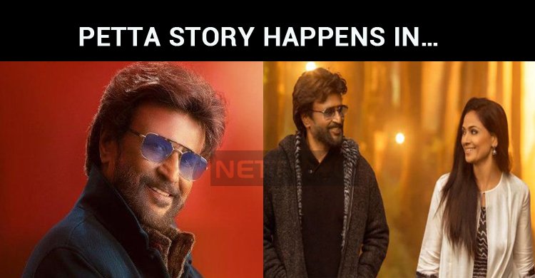 Petta Story Happens In…