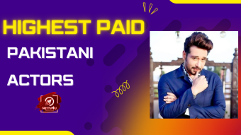 Highest Paid Pakistani Actors
