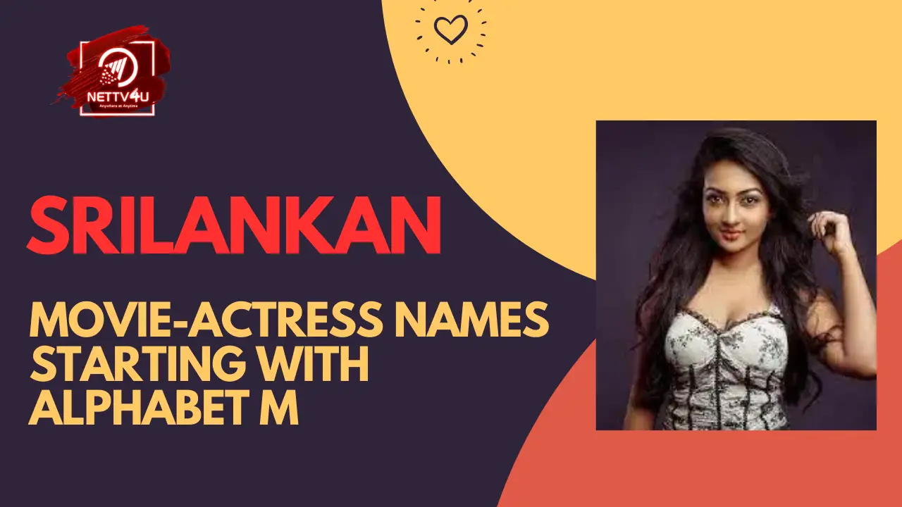Srilankan Movie-Actress Names Starting With Alphabet M
