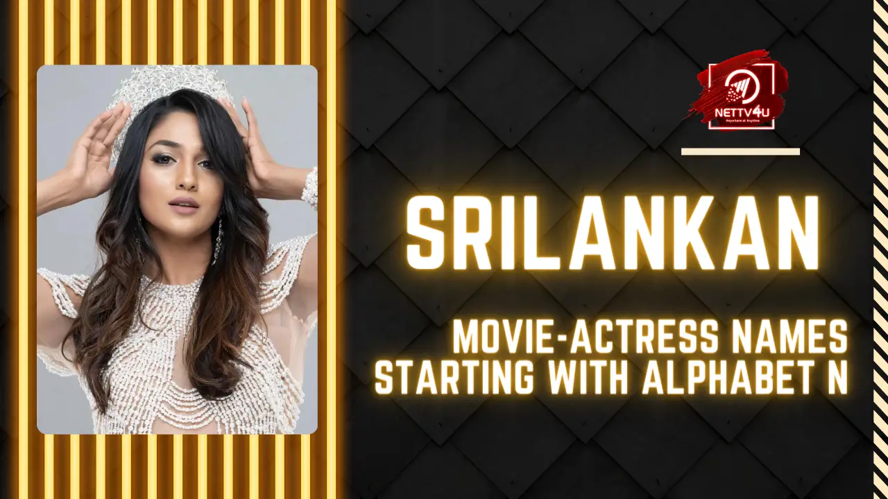 Srilankan Movie-Actress Names Starting With Alphabet N