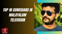 Top 10 Comedians In Malayalam Television