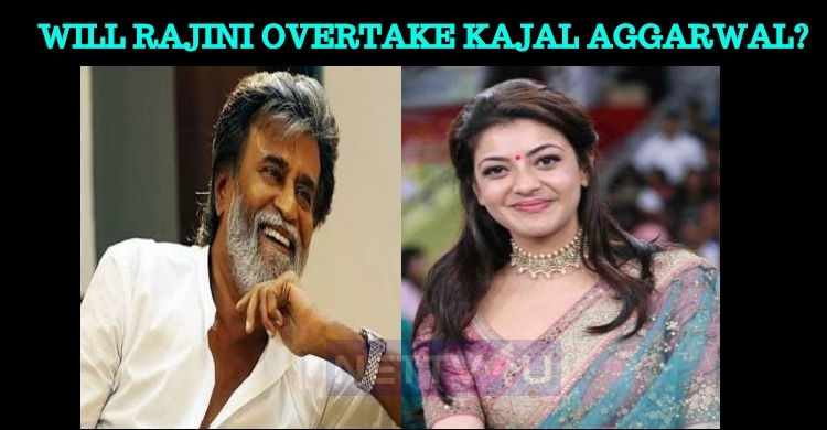 Will Rajini Overtake Kajal Aggarwal?