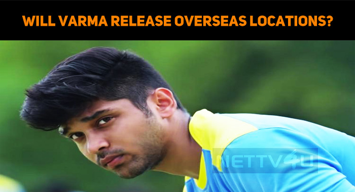 Will Varma Release Overseas Locations?