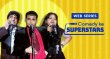 Comedy Ke Superstars Hindi web-series on Hotstar