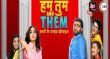 Hum Tum And Them Hindi web-series on ZEE5