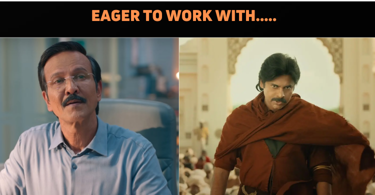 Pawan Kalyan Eager For A Collaboration With This Actor
