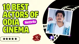 10 Best Actors Of Odia Cinema