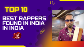 Top 10 Best Rappers Found In India