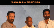 ‘Ilaiyaraaja’ Biopic Is ON!