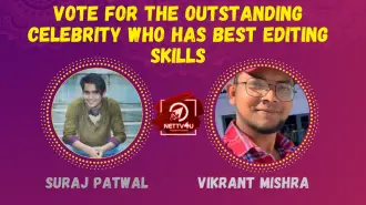 Vote For The Outstanding Celebrity Who Has Best Editing Skills