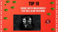 Top 10 Unique South Indian Movies That Will Blow Your Mind